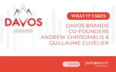 What It Takes— Davos Brands Co-Founders Andrew Chrisomalis and Guillaume Cuvelier