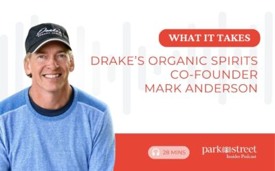 What It Takes – Drake’s Organic Spirits Co-Founder Mark Anderson