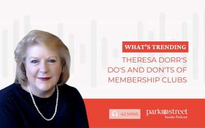 What’s Trending—Theresa Dorr’s Do’s and Don’ts of Membership Clubs