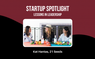 Startup Spotlight: Kat Hantas, Co-Founder of 21 Seeds