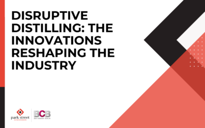 Disruptive Distilling: The Innovations Reshaping the Industry