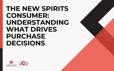 The New Spirits Consumer: Understanding What Drives Purchase Decisions